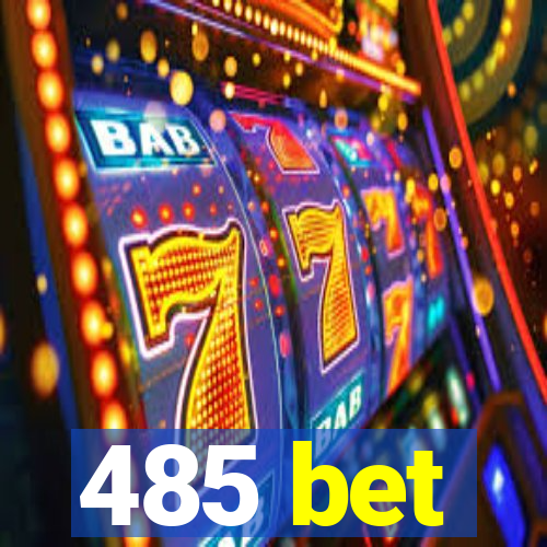 485 bet